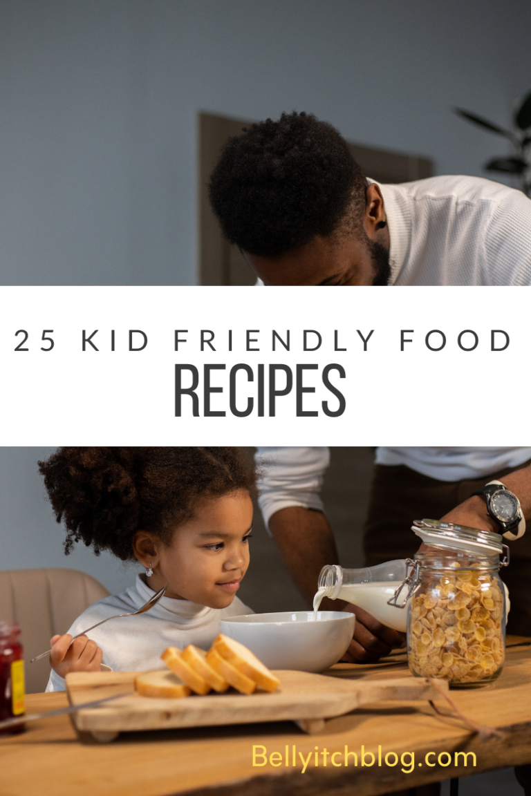 25 KID FRIENDLY FOOD RECIPES - BellyitchBlog